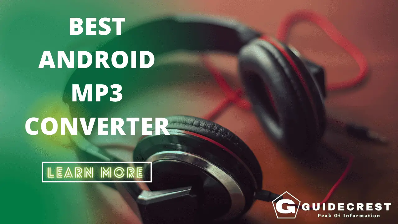 Best YouTube Mp3 Converter Android In 2023 GuideCrest