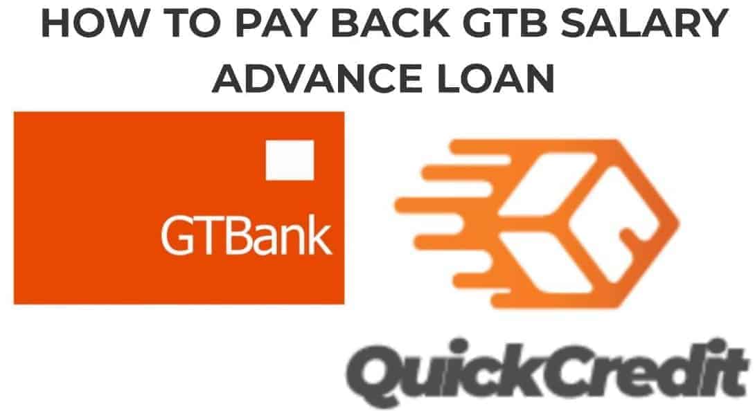 How To Pay GTBank Salary Advance Loan