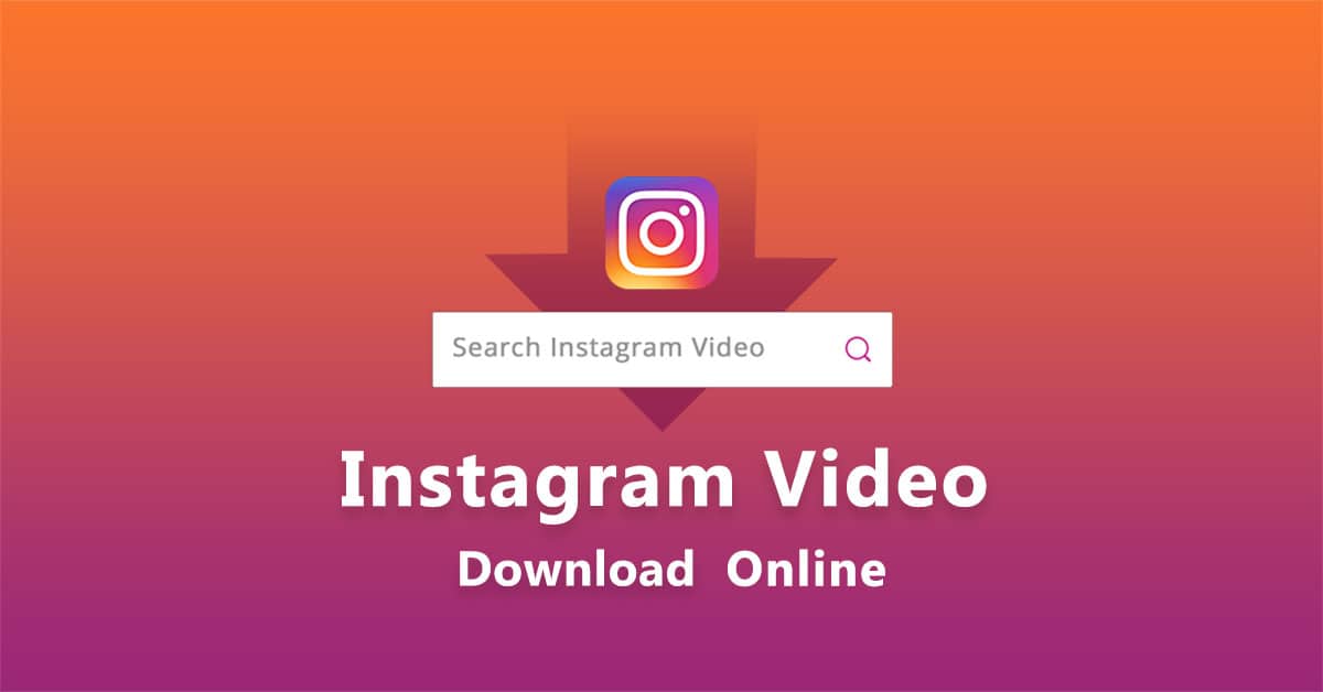 How To Download Instagram Videos To Your Phone