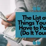 20 Things You Don’t Have to Pay For (Do It Yourself)
